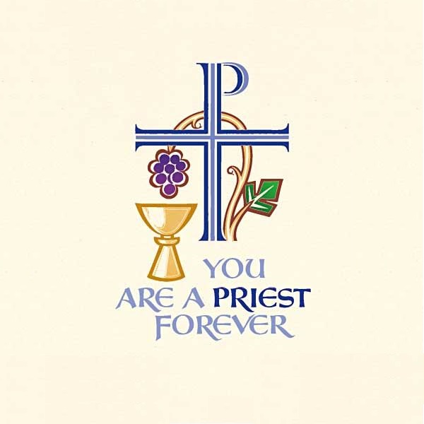 words you are a priest forever and images of chalice, grapes, cross, shepherd's staff